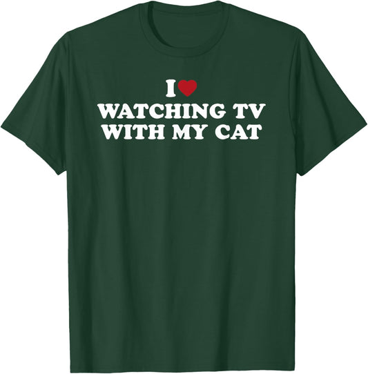 I Love Watching TV With My Cat T-Shirt - T-Shirt | Forest