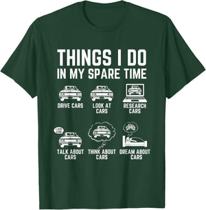 Things I Do in My Spare Time Car Enthusiast Funny Car Guy T-Shirt - T-Shirt | Forest