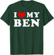 I Love My Ben, I Love My Ben T-Shirt - T-Shirt | Forest