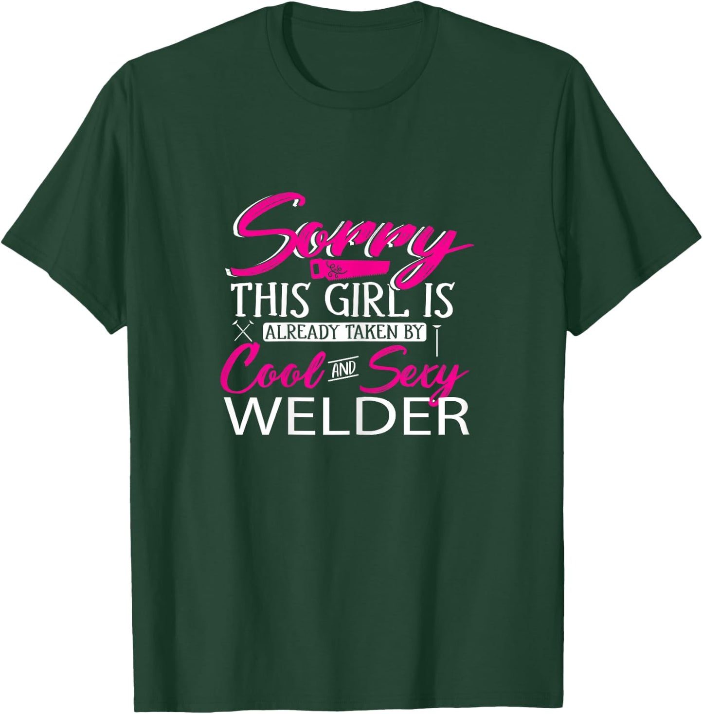 Welder Girlfriend This Girl Is Taken T-Shirt - T-Shirt | Forest