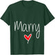 Will You Marry me Marriage Team Proposal Ways to Propose T-Shirt - T-Shirt | Forest