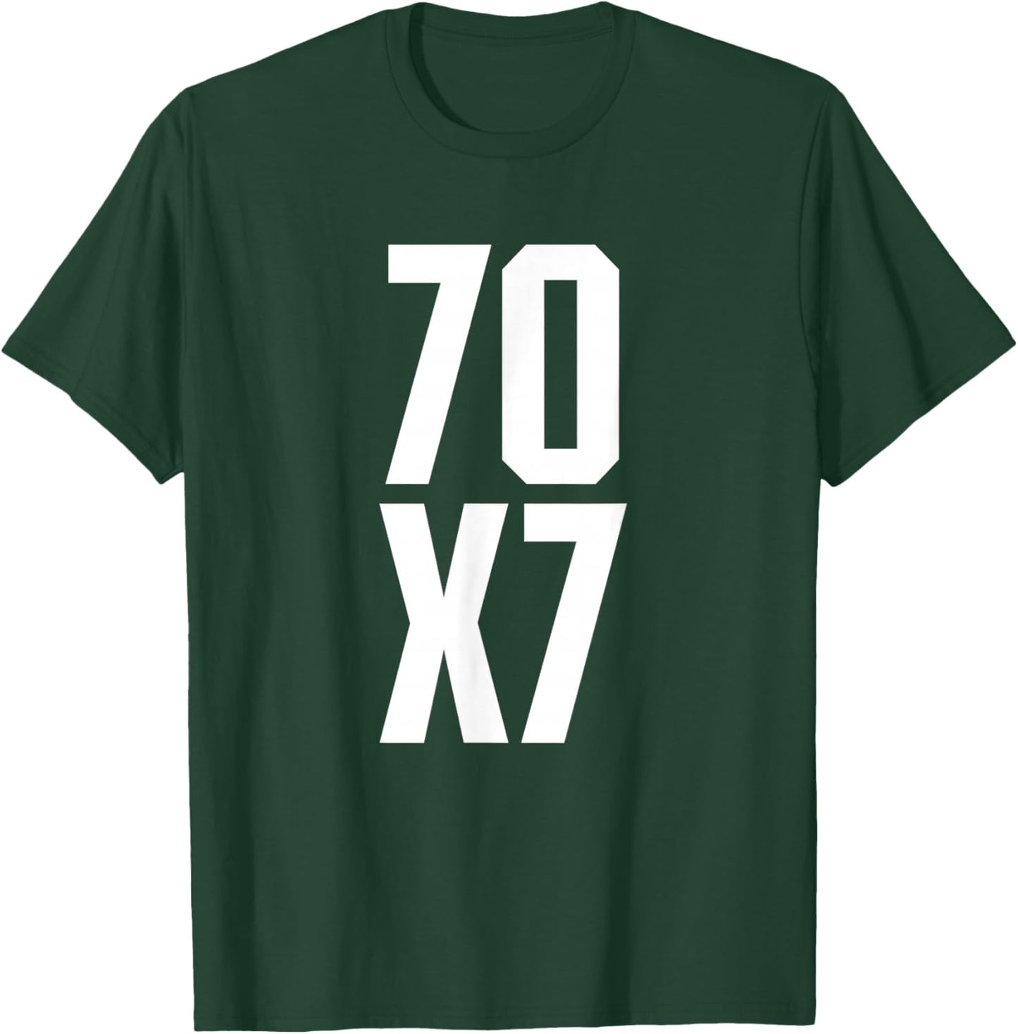 70X7 God's Eternal Forgiveness Christian Matthew 18:21-22 T-Shirt - T-Shirt | Forest