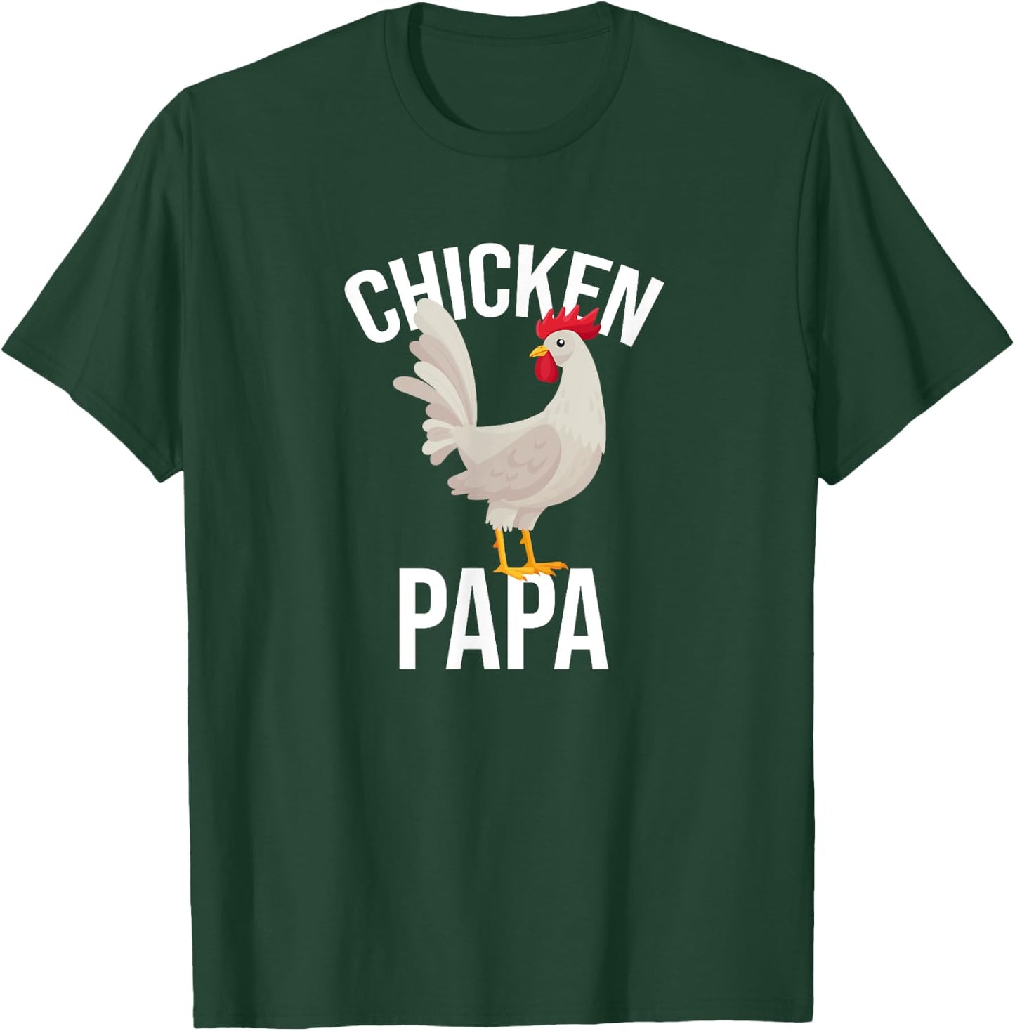 Chicken Papa Chicken Chickens Pet T-Shirt - T-Shirt | Forest