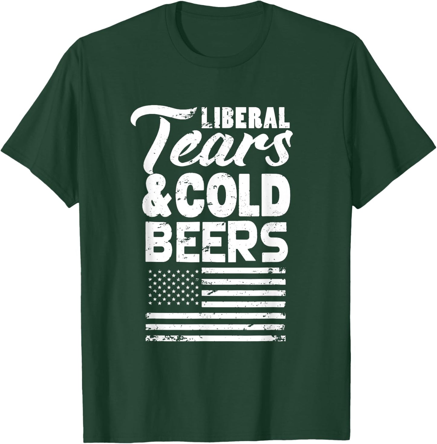 Liberal Tears and Cold Beers T-Shirt - T-Shirt | Forest