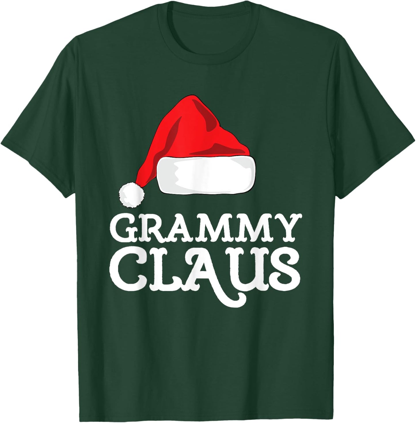 Grammy Claus Christmas Santa's Hat Pajama Family Xmas T-Shirt - T-Shirt | Forest