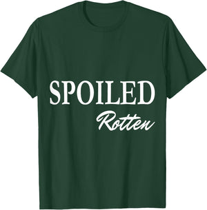 Spoiled Rotten T-Shirt - T-Shirt | Forest