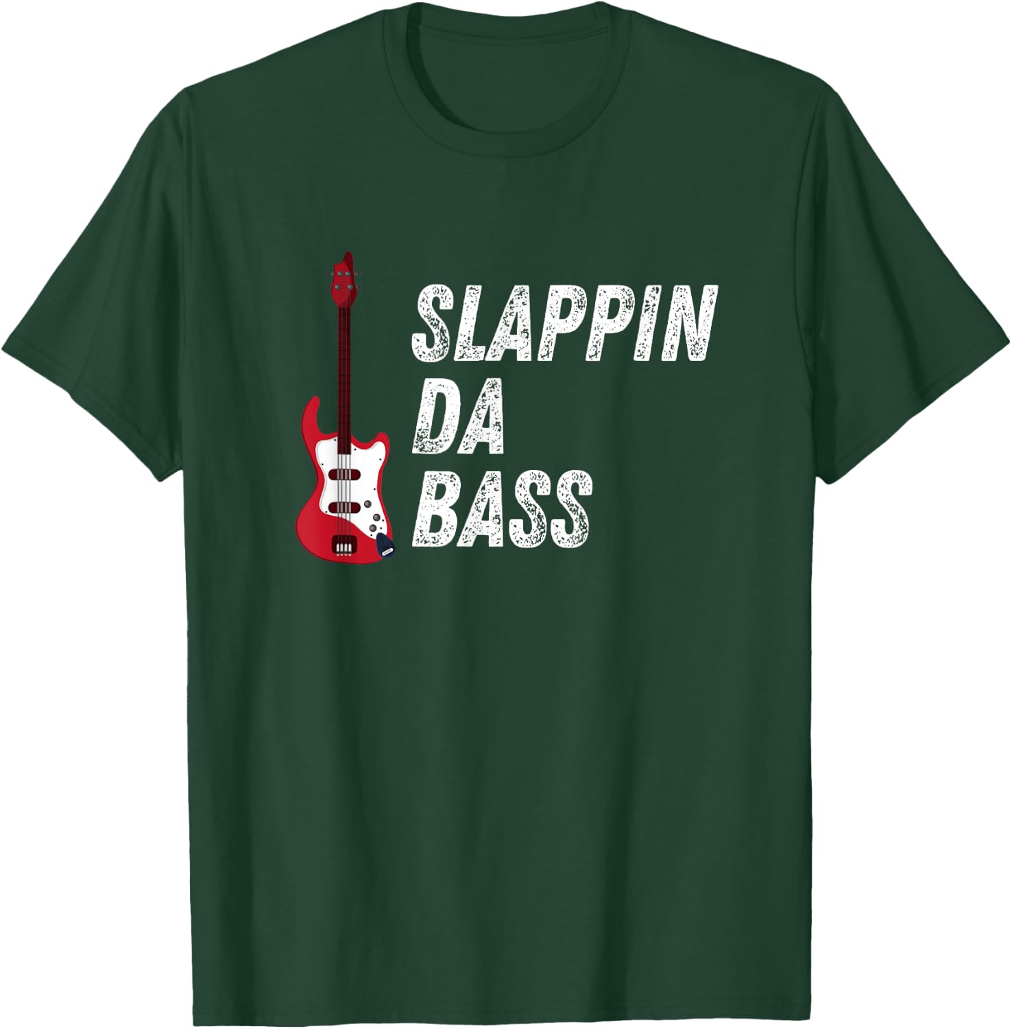 Slappin Da Bass Player Bassist Guitar Musician Music T-Shirt - T-Shirt | Forest