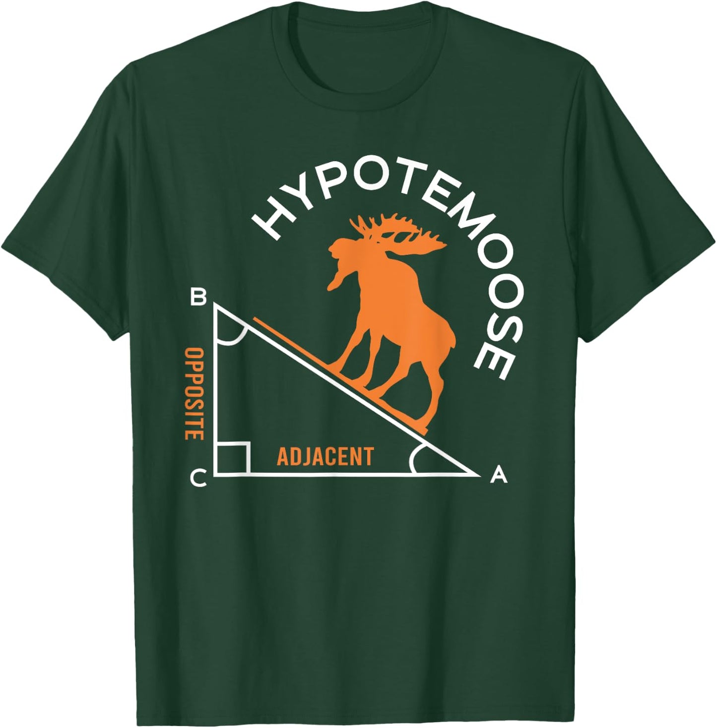 Funny Mathematics Nerds Hypotemoose Math Teacher Pun Men Women T-Shirt - T-Shirt | Forest