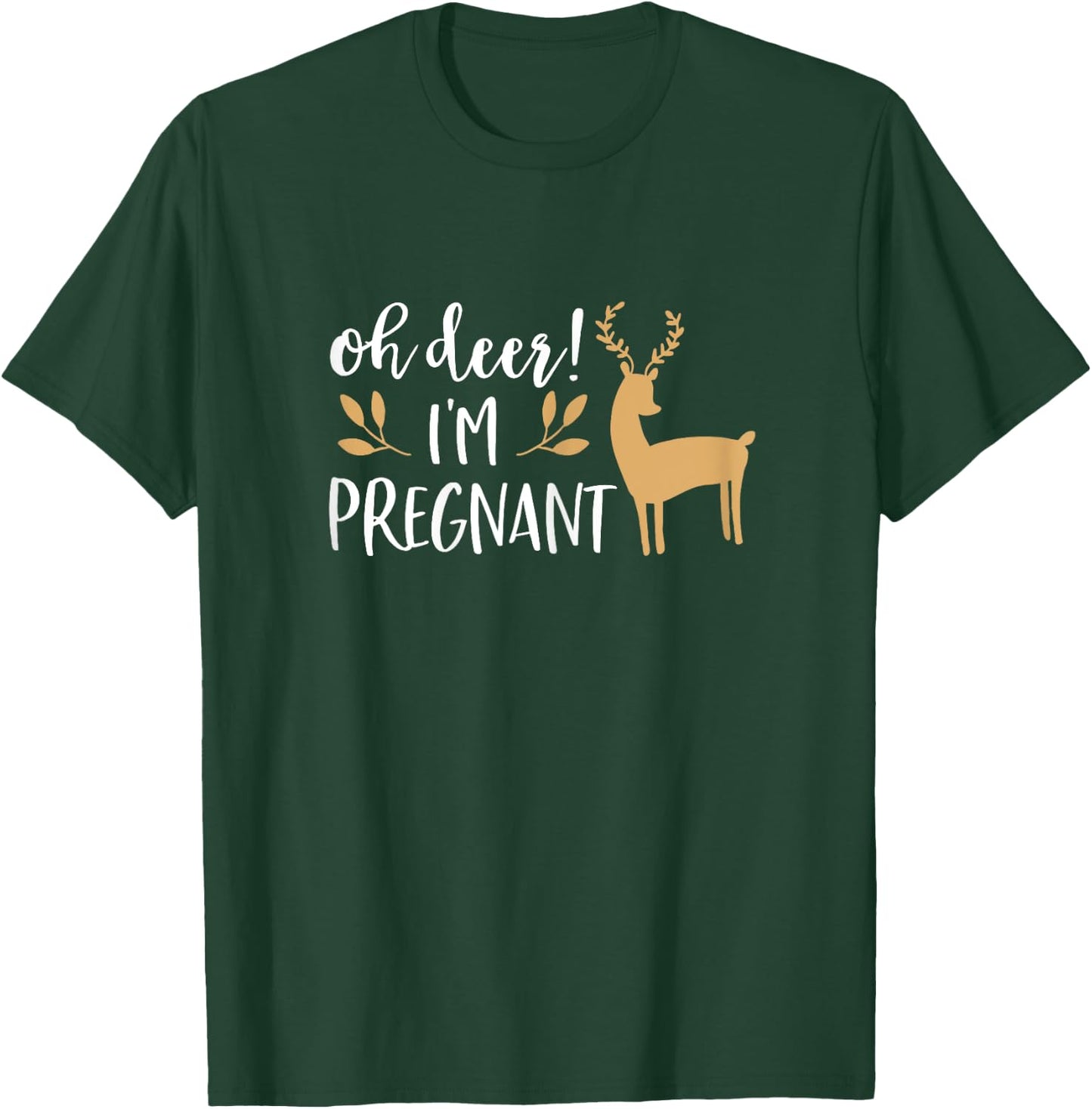 Christmas Pregnancy Announcement Shirt Oh Deer I'm Pregnant T-Shirt - T-Shirt | Forest