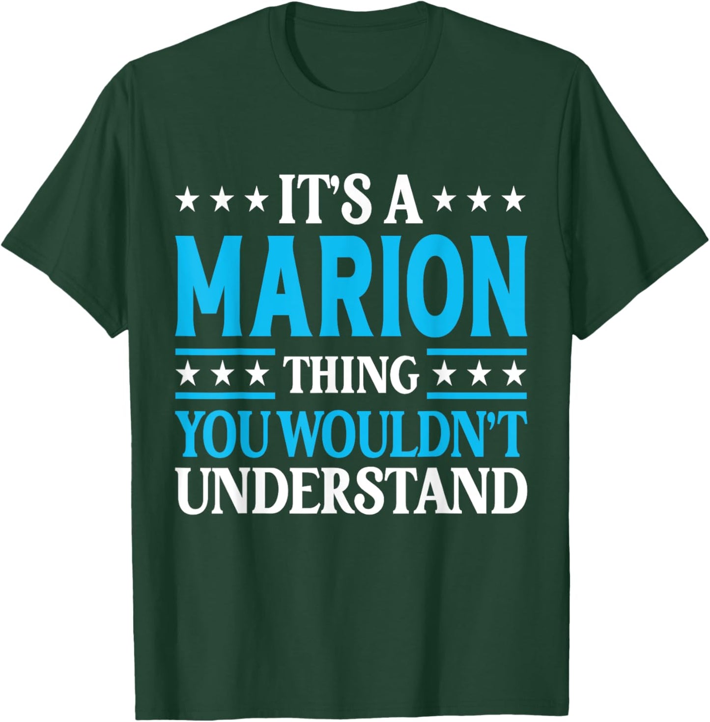 It's A Marion Thing Surname Funny Family Last Name Marion T-Shirt - T-Shirt | Forest