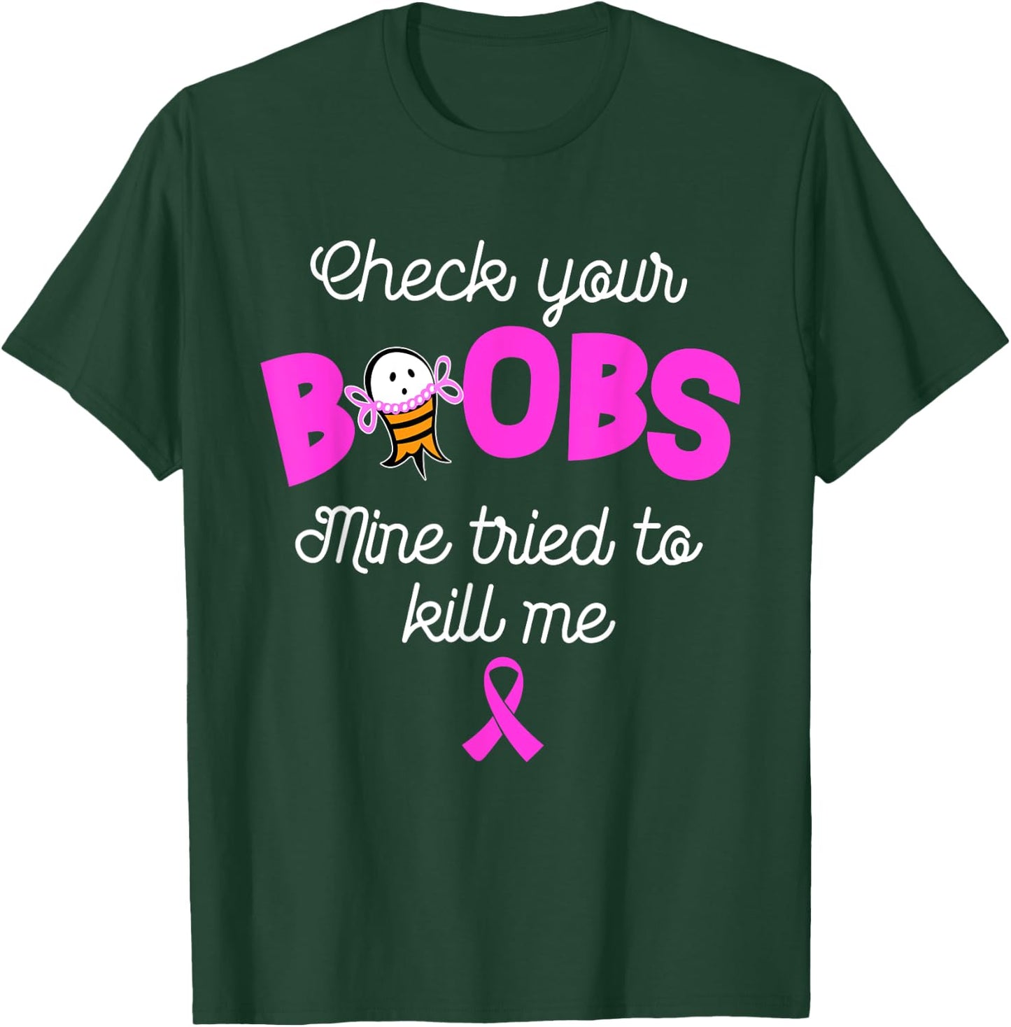 Check your boobs mine tried to kill me, breast cancer T-Shirt - T-Shirt | Forest