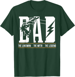 The Myth The Legend Dad The Lineman, Fun Gift 4 Fathers T-Shirt - T-Shirt | Forest