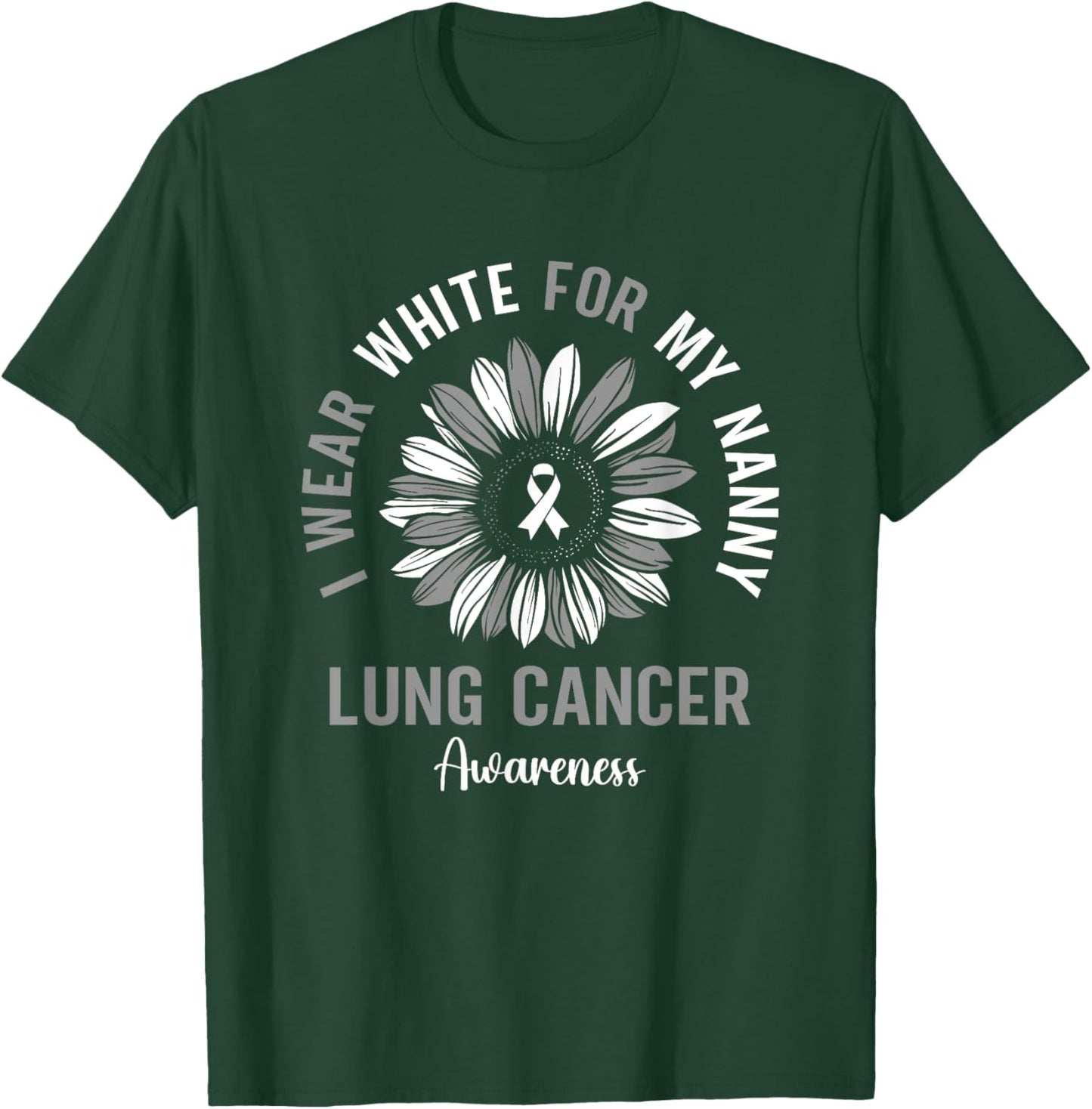 I Wear White For My Nanny Lung Cancer Awareness Sunflower T-Shirt - T-Shirt | Forest