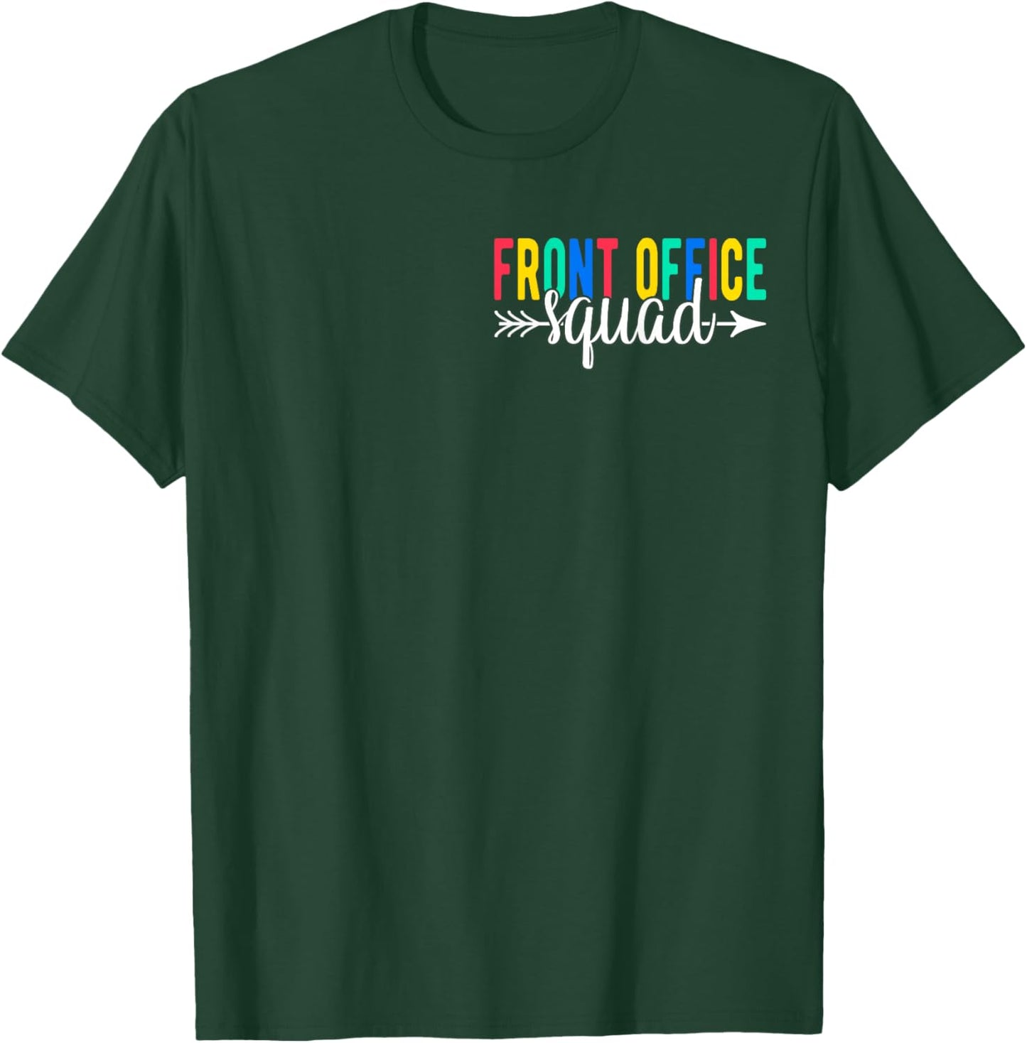 Front Office Squad Secretary Admin Assistant T-Shirt - T-Shirt | Forest