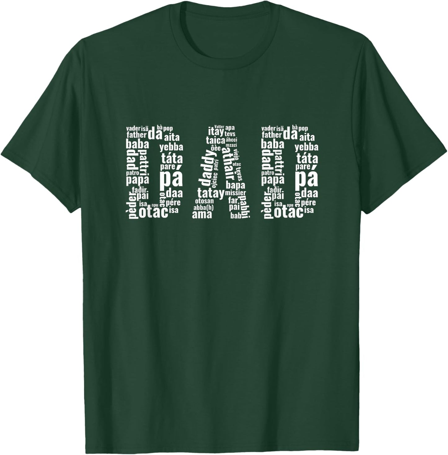 Dad in Every Language Father's Day Shirt T-Shirt - T-Shirt | Forest