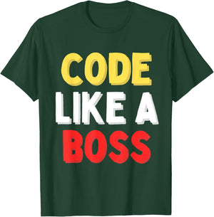 Code Like A Boss T-Shirt - T-Shirt | Forest