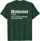 Botanist Definition Normal Only Cooler Scientist Gift T-Shirt - T-Shirt | Forest