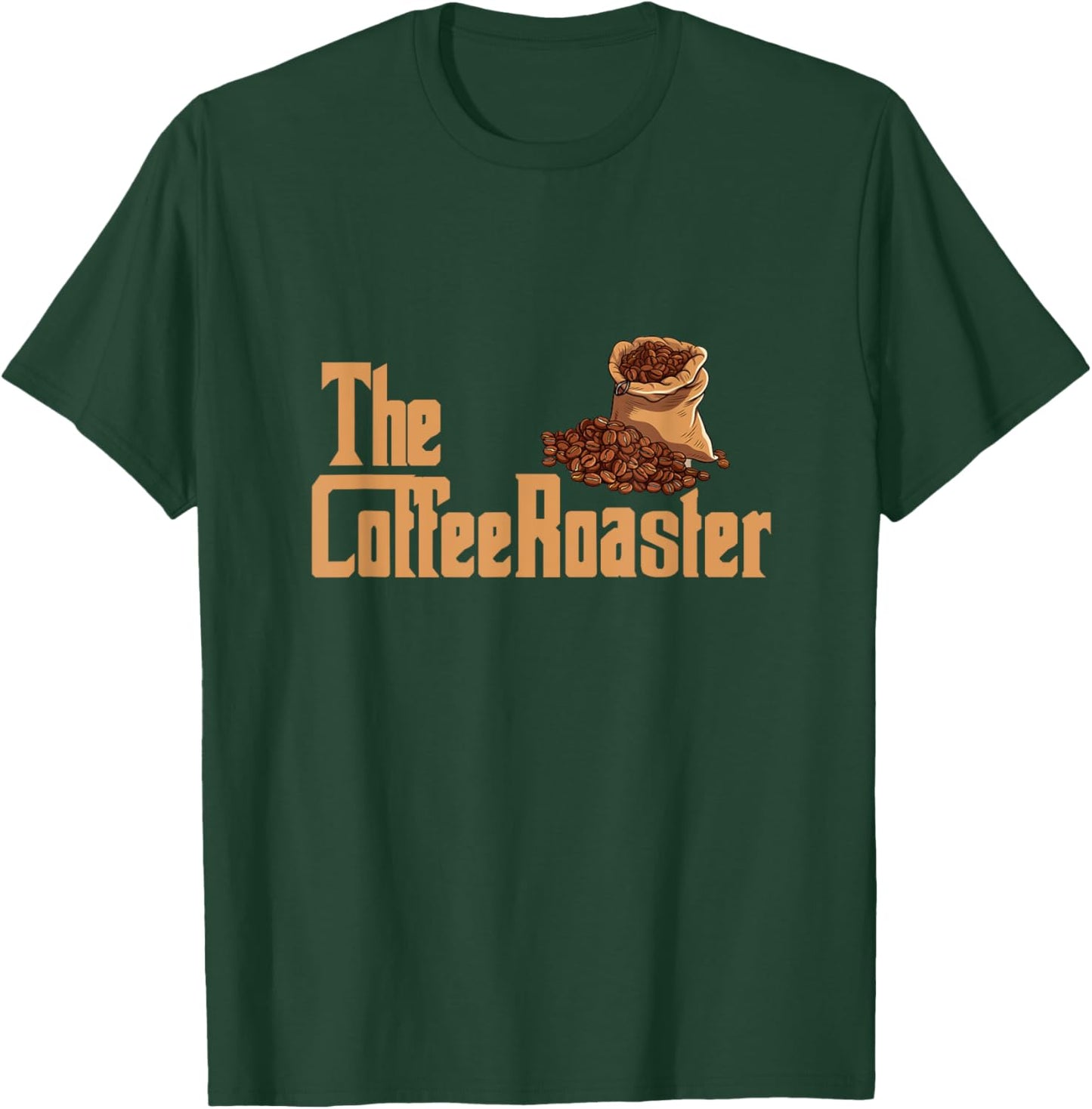 The Coffee Roaster Master Of Roasting Beans Barista Coffee T-Shirt - T-Shirt | Forest