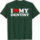 I Love My Dentist - Red Heart T-Shirt - T-Shirt | Forest