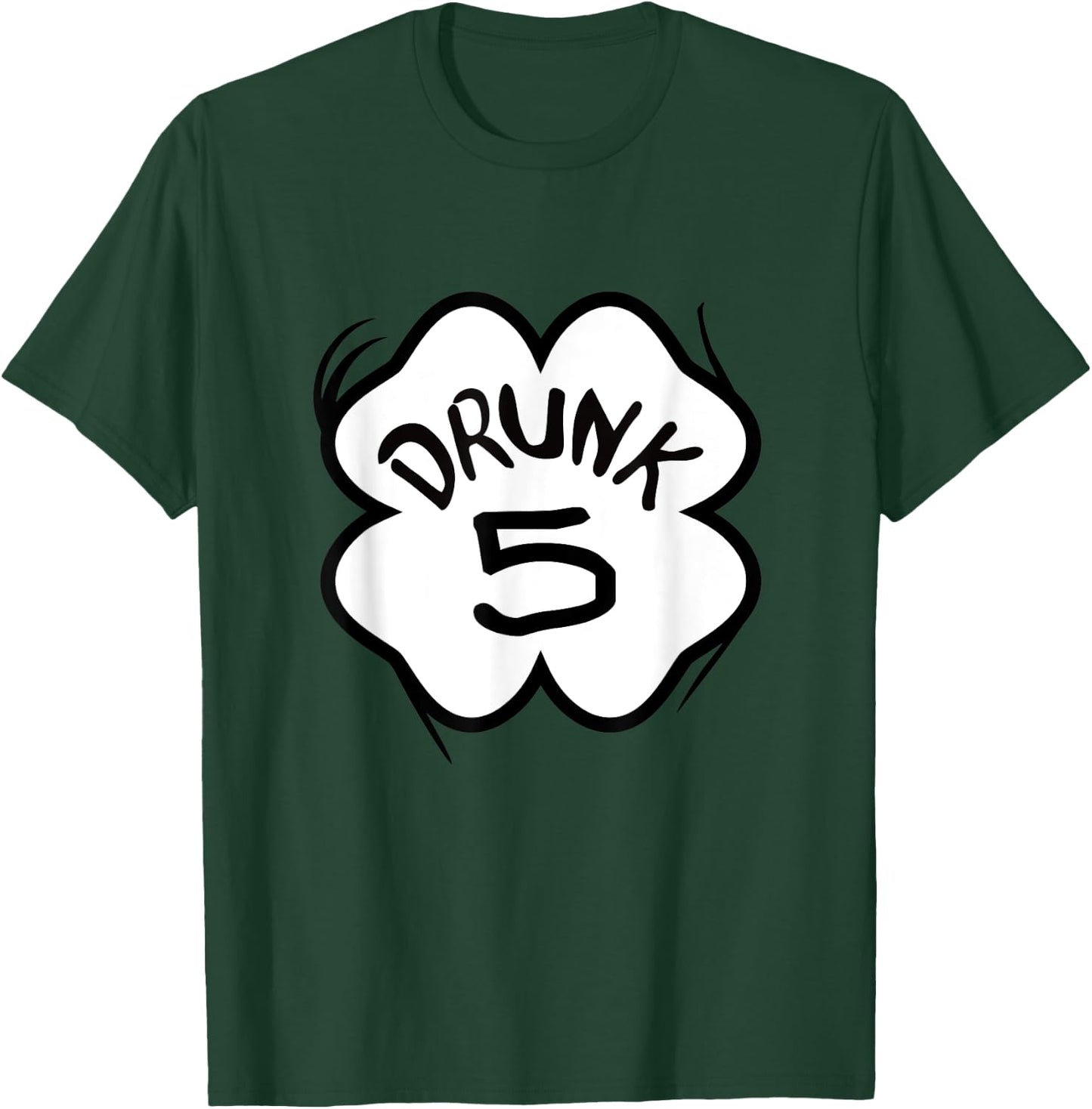 Drunk 5 St Pattys Day Bar Crawl Group Matching T-Shirt - T-Shirt | Forest
