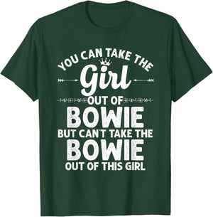 Girl Out Of BOWIE MD MARYLAND Gift Funny Home Roots USA T-Shirt - T-Shirt | Forest