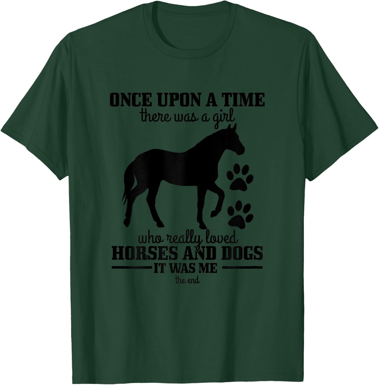 Horses & Dogs Funny Horse Girl Gift T-Shirt - T-Shirt | Forest