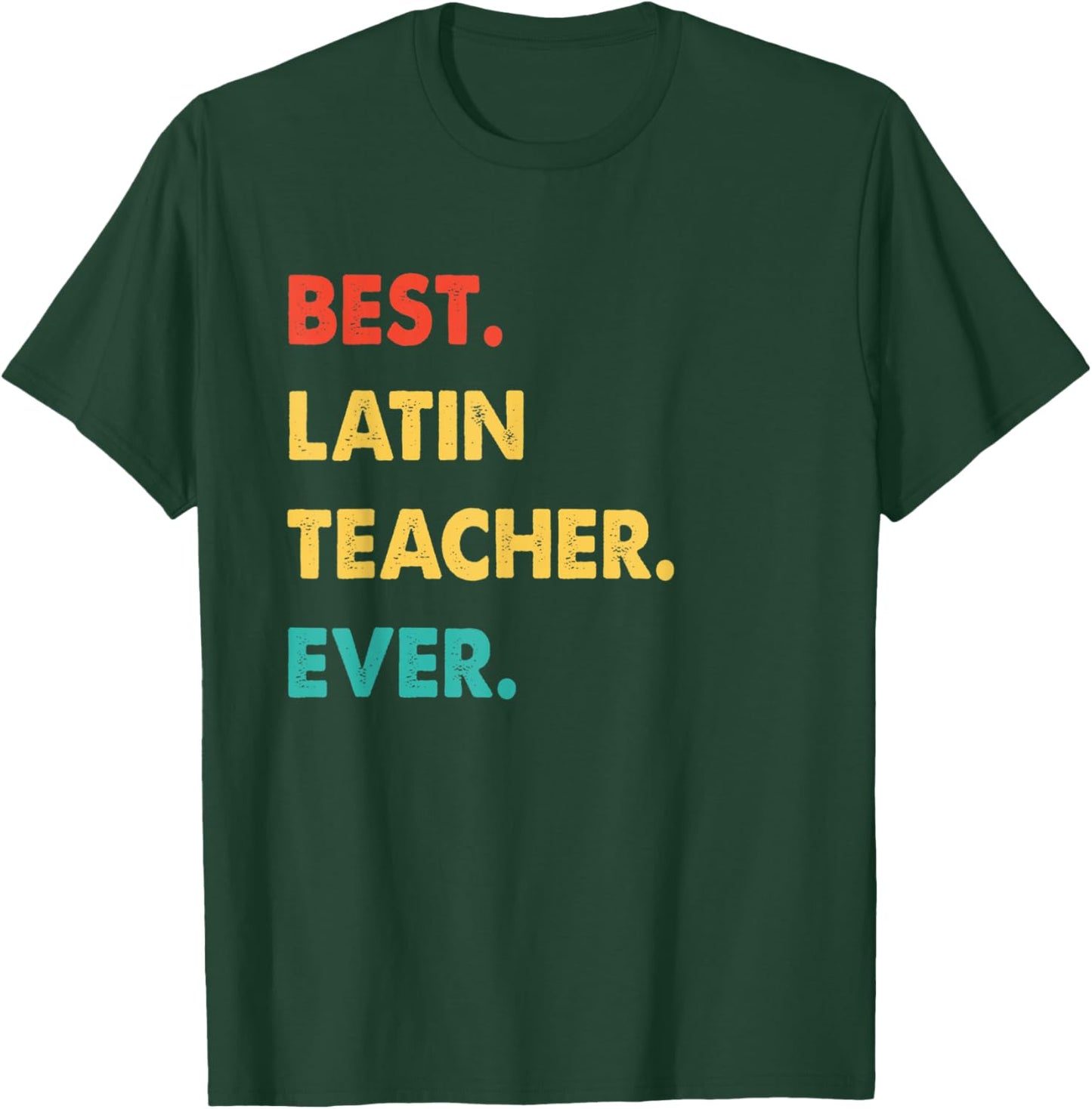 Retro Best Latin Teacher Ever T-Shirt - T-Shirt | Forest