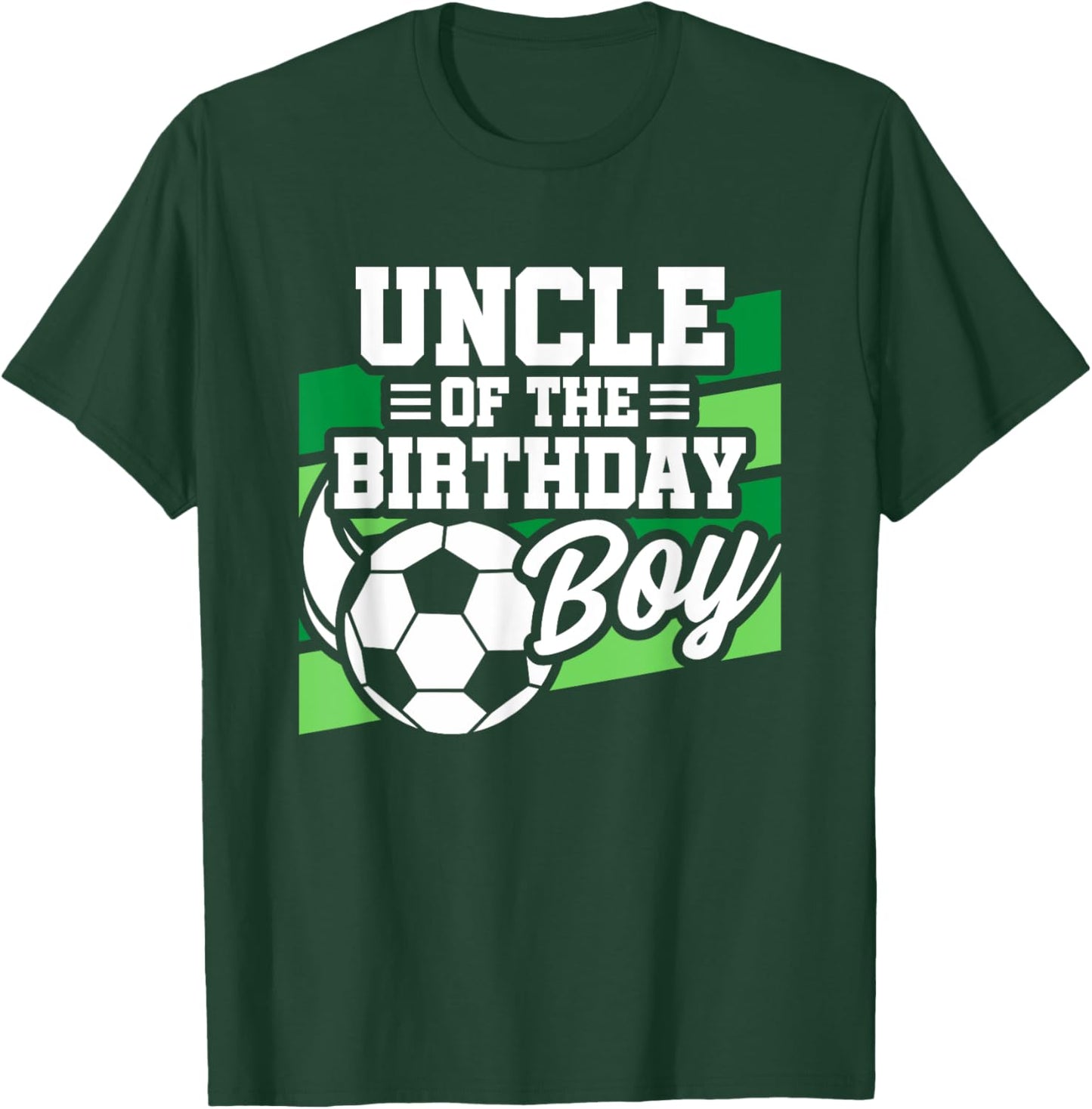 Soccer Birthday - Birthday Uncle - Boys Soccer Birthday T-Shirt - T-Shirt | Forest