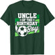 Soccer Birthday - Birthday Uncle - Boys Soccer Birthday T-Shirt - T-Shirt | Forest