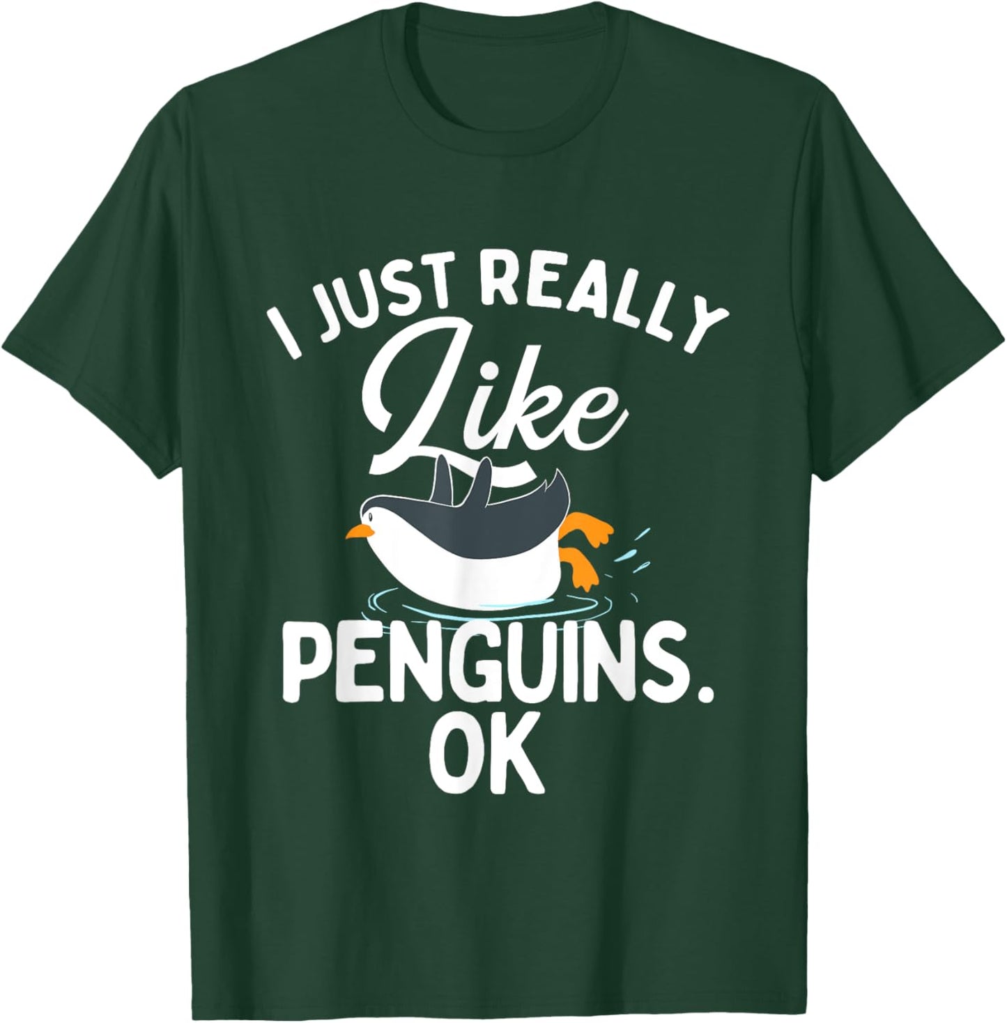 I Just Really Like Penguins - Penguin Lover Bird Watcher T-Shirt - T-Shirt | Forest
