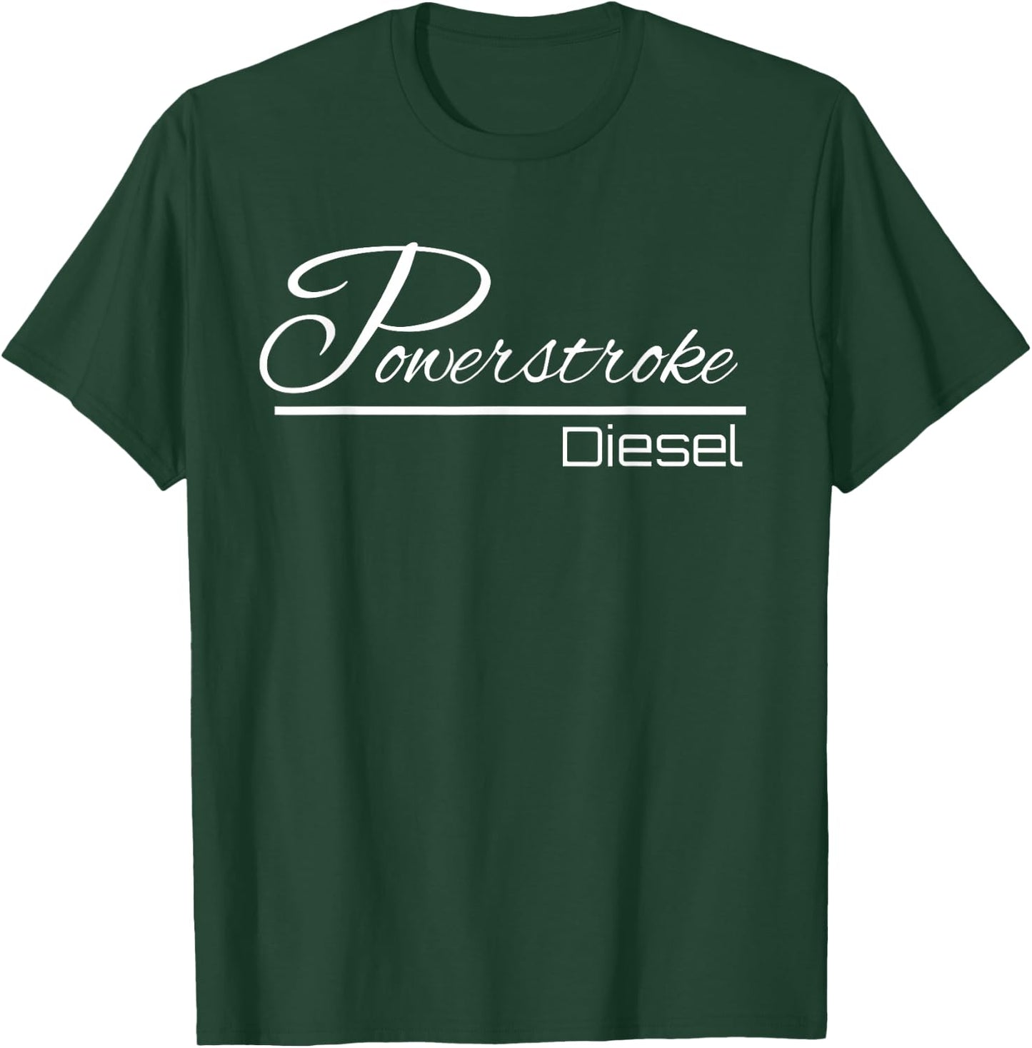 Powerstroke Diesel T-Shirt - T-Shirt | Forest