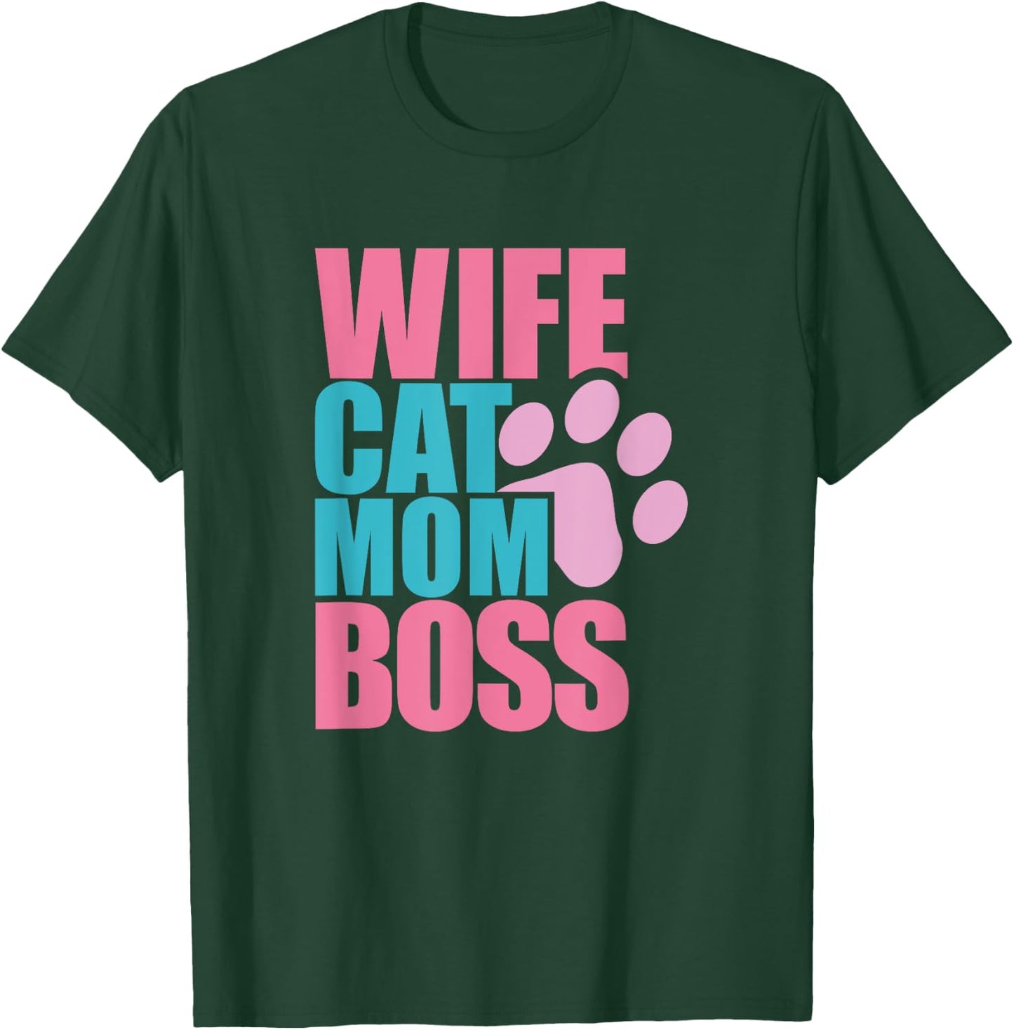 Cat Mom Shirt Funny Mothers Gift Kitty Lovers Wife Boss T-Shirt - T-Shirt | Forest