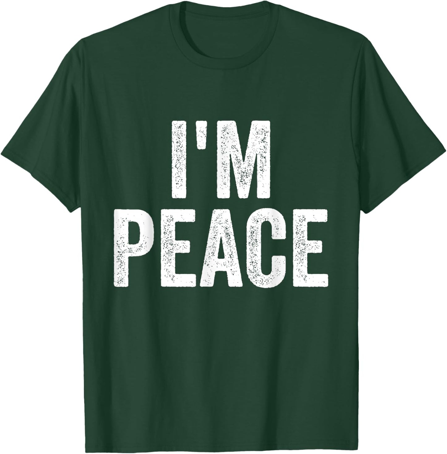 I Come In Peace I'm Peace Funny Matching Couple Lovers T-Shirt - T-Shirt | Forest