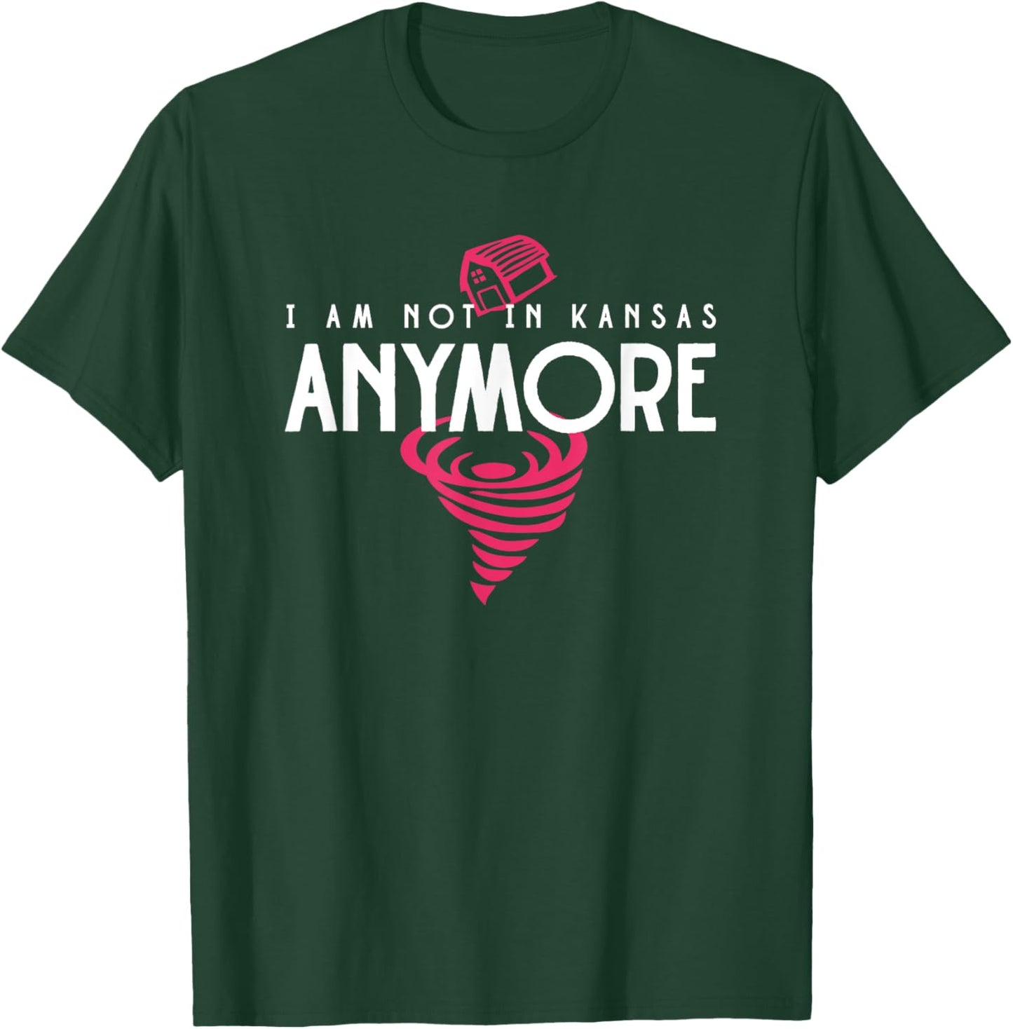 Funny I Am Not in Kansas Anymore No Longer in Kansas T-Shirt - T-Shirt | Forest