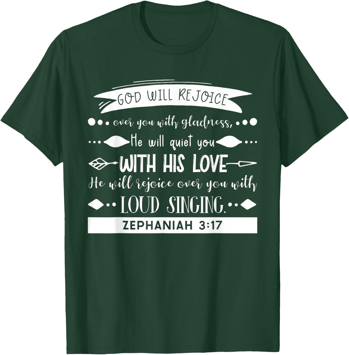 God Rejoices Over You - Zephaniah 3:17 Bible Verse Christian T-Shirt - T-Shirt | Forest