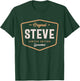 Original Steve Limited Edition Custom Name Steve T-Shirt - T-Shirt | Forest