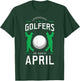 Legendary Golfers Are Born In April Birthday Party Sport T-Shirt - T-Shirt | Forest