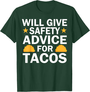 Will Give Safety Advice For Tacos T-Shirt - T-Shirt | Forest