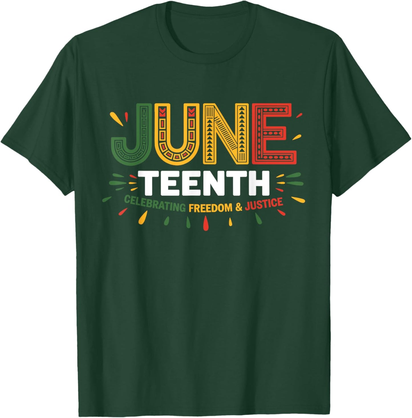 Juneteenth Celebrating Black Freedom & Justice T-Shirt - T-Shirt | Forest