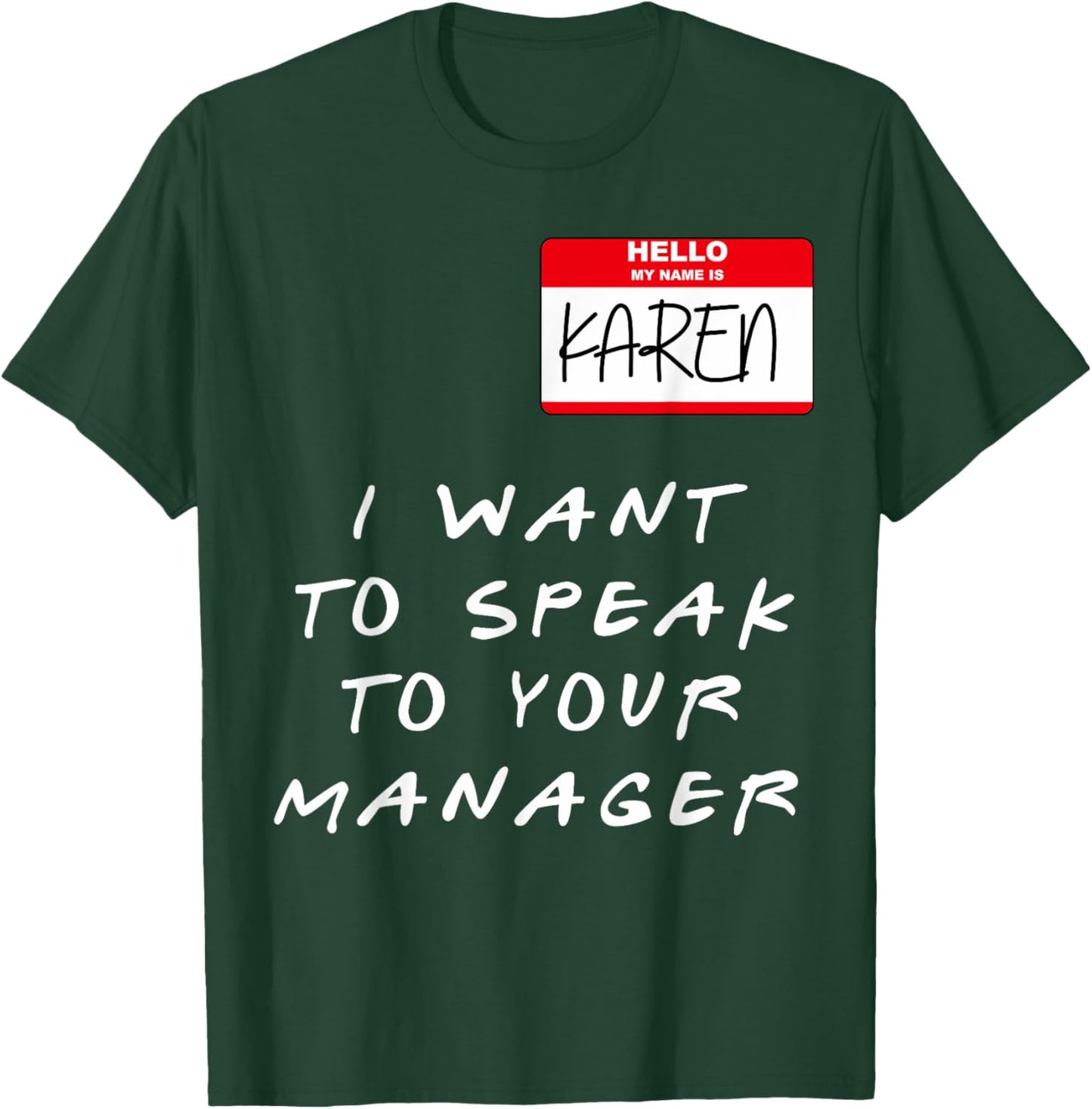 hi my name is karen Costume Funny Halloween Women T-Shirt - T-Shirt | Forest