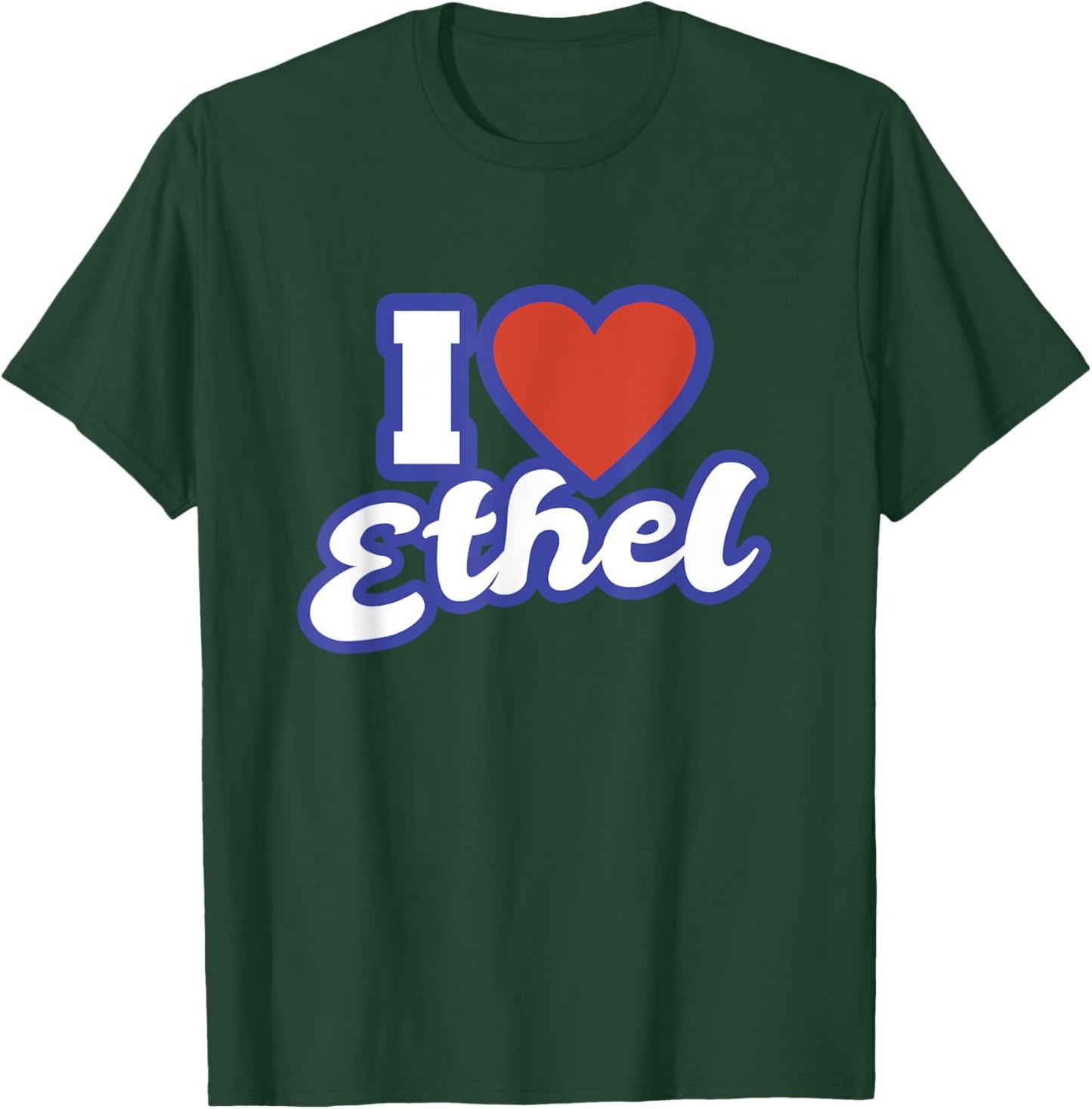 I Love Ethel T-Shirt - T-Shirt | Forest