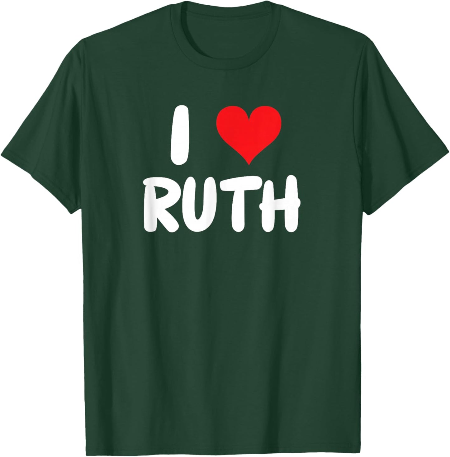 I Love Ruth - Heart - Name T-Shirt - T-Shirt | Forest