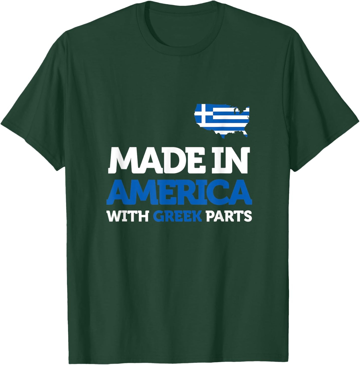 Made In America With Greek Parts American Greece Funny Gift T-Shirt - T-Shirt | Forest
