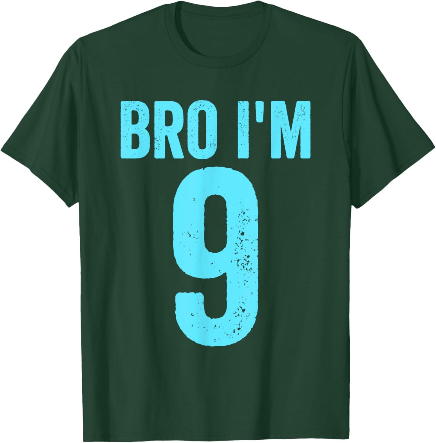 Bro I'm 9 Years 9th Birthday Boys 9th Birthday T-Shirt - T-Shirt | Forest
