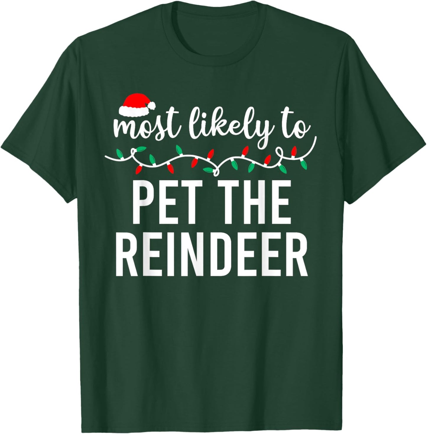 Most Likely to Christmas Matching Family Pajamas Funny T-Shirt - T-Shirt | Forest
