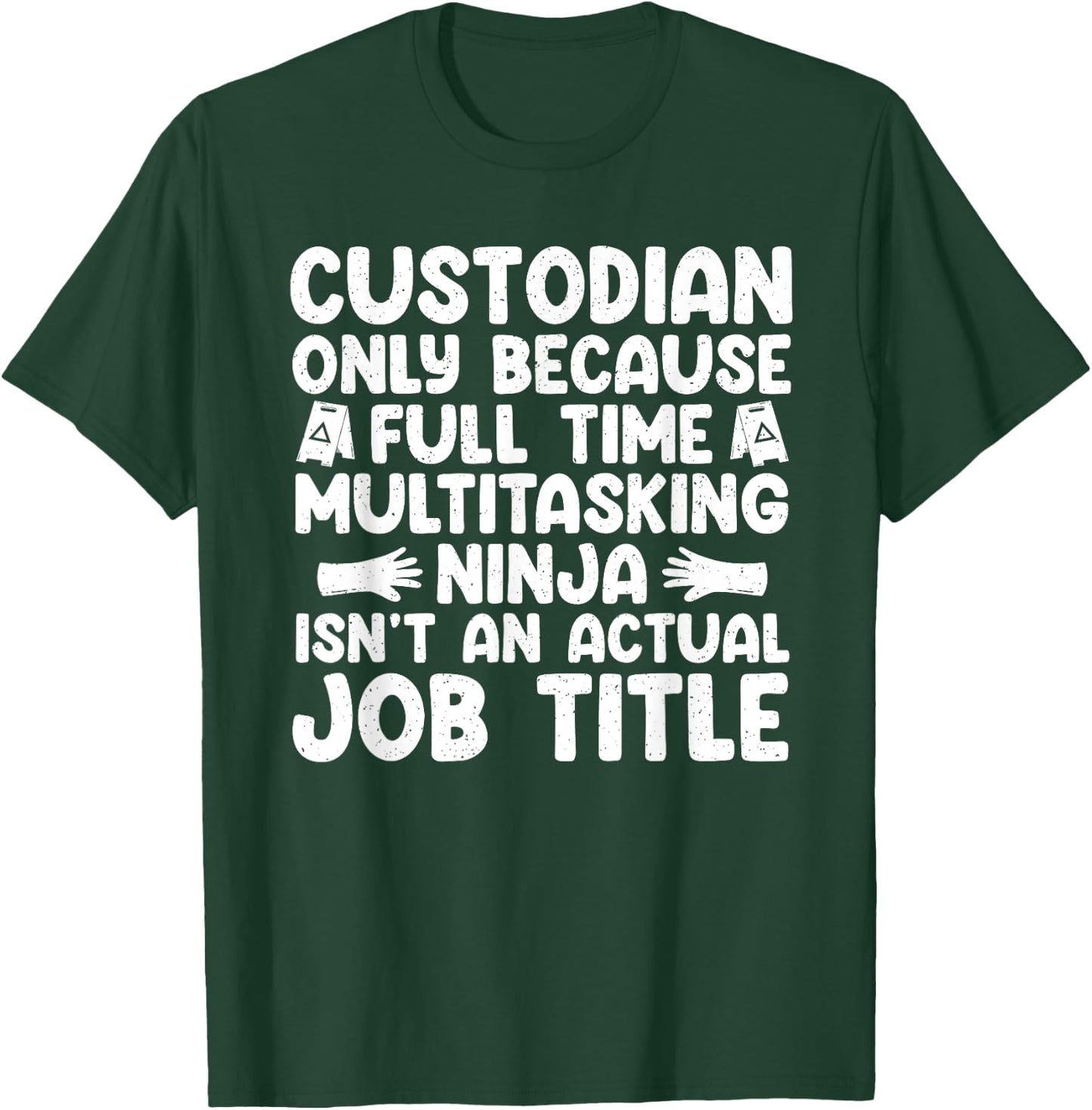 Custodian Design Women School Custodian Appreciation T-Shirt - T-Shirt | Forest