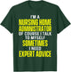 Nursing Home Administrator Funny Long Term Care T-Shirt - T-Shirt | Forest