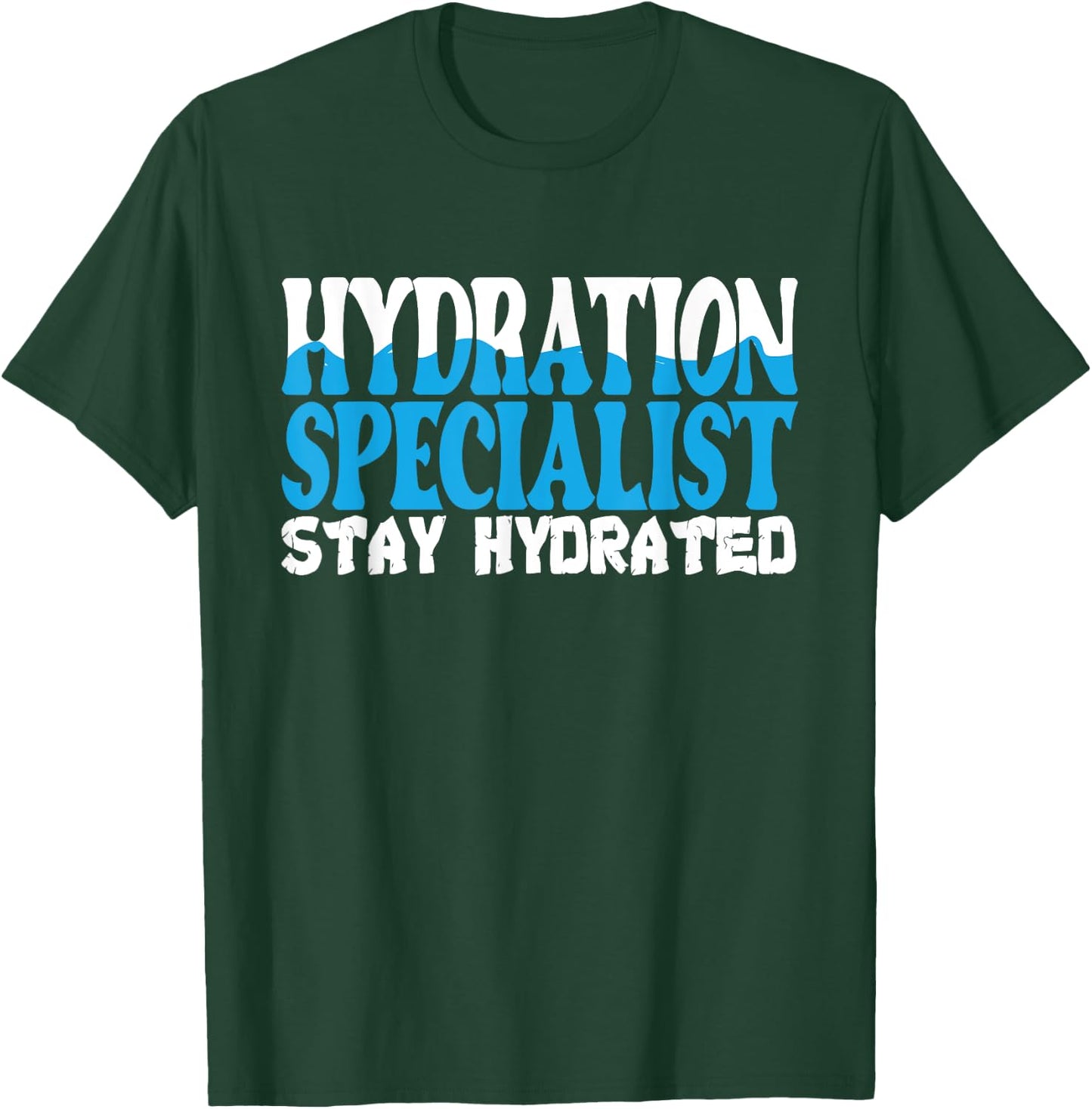 Hydration Specialist Team Manager Football Hydrated Waterboy T-Shirt - T-Shirt | Forest