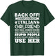 Back Off I Have a Crazy Italian Girlfriend Boyfriend Gift T-Shirt - T-Shirt | Forest
