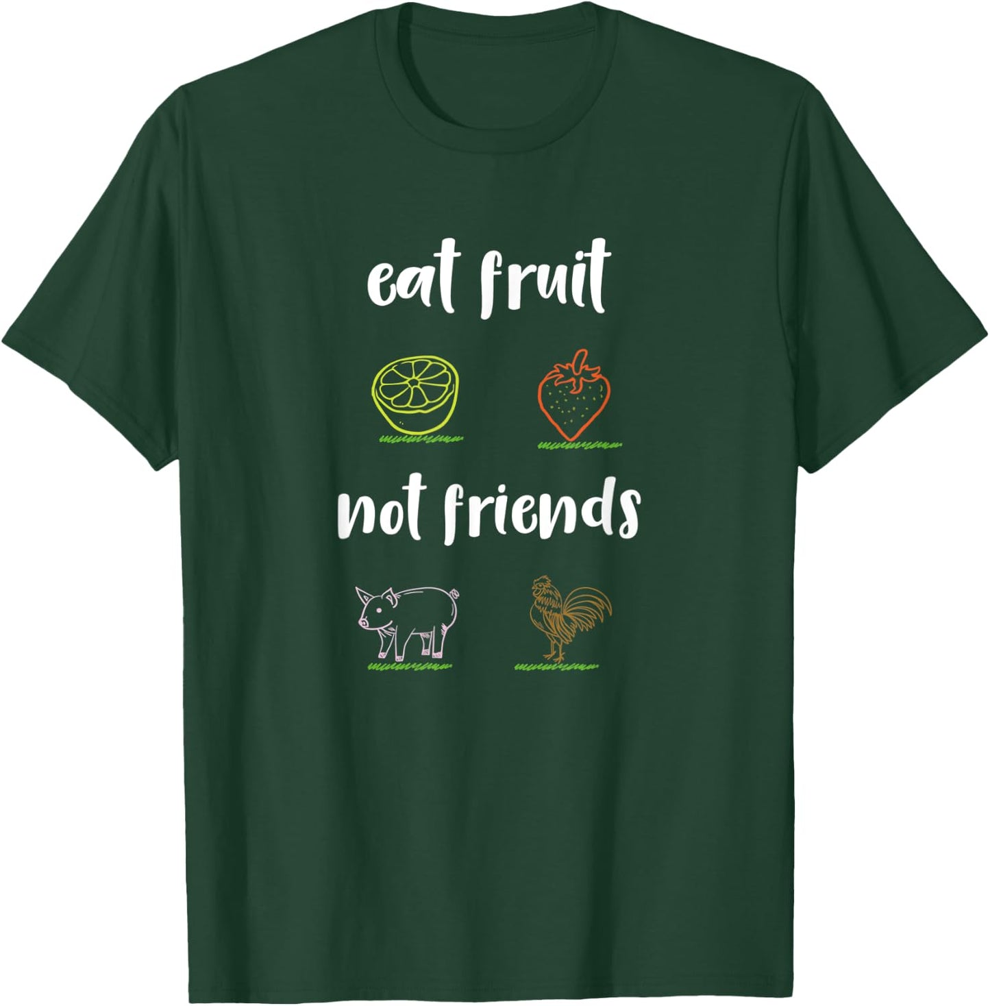 Vegan - eat fruits not friends T-Shirt - T-Shirt | Forest